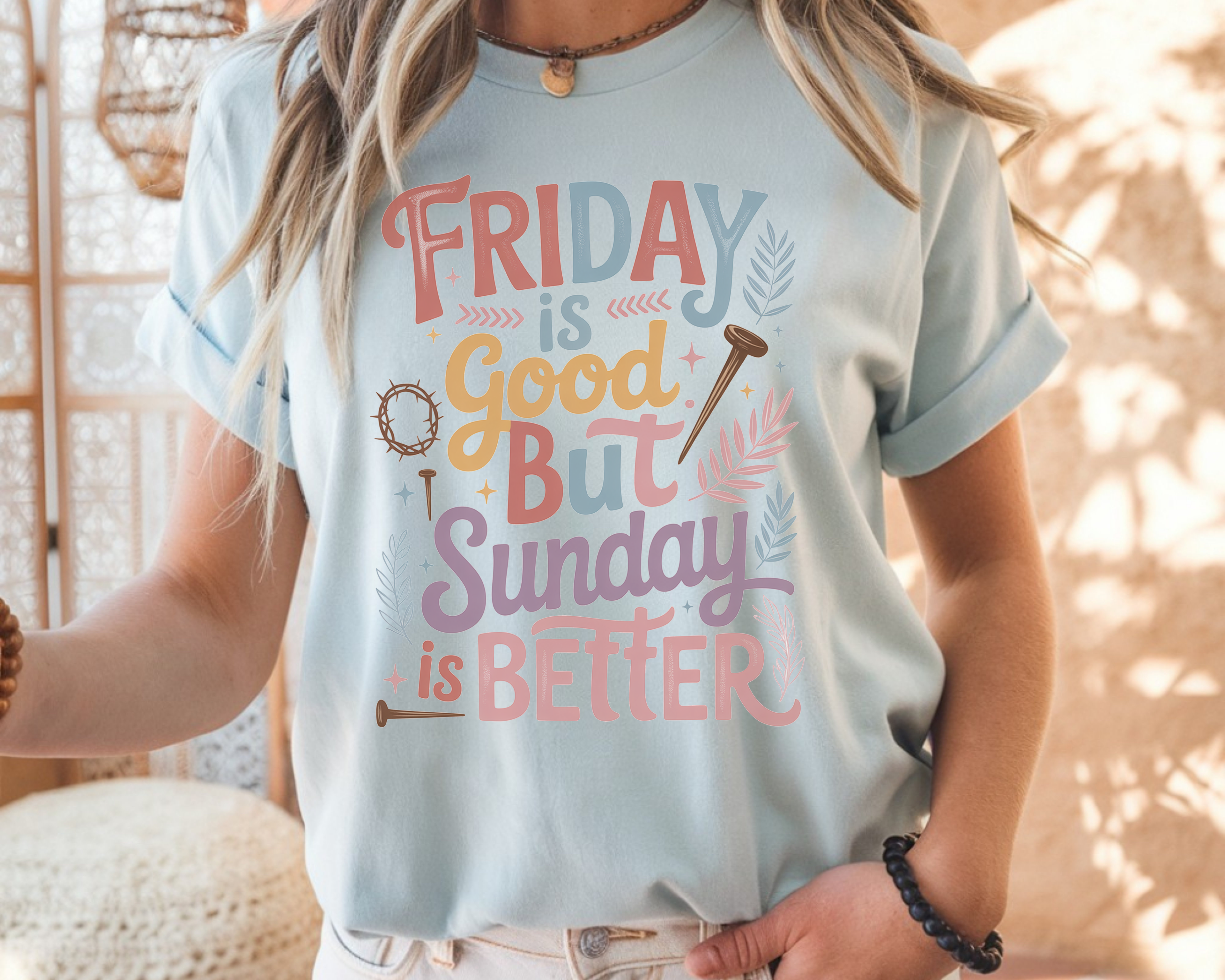 “Friday is Good But Sunday is Better” Retro Easter Tee