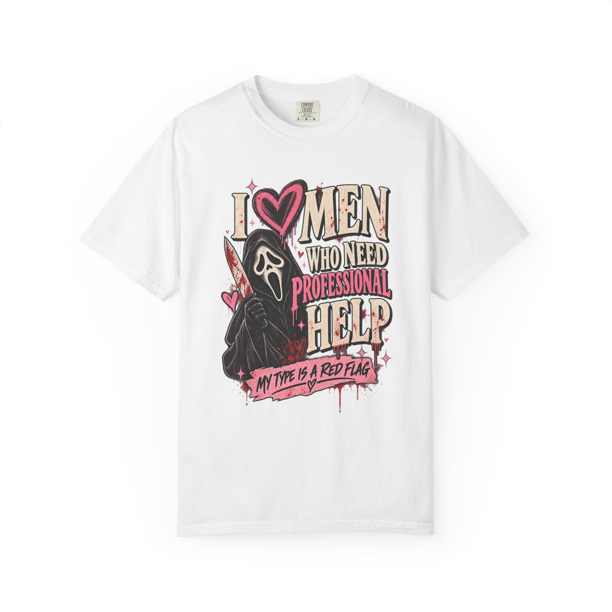 I Love Men Who Need Professional Help Graphic Tee
