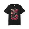Trick or Treat? I Choose Violence Graphic Tee